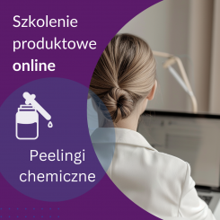 Szkolenie produktowe online – peelingi chemiczne  