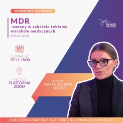 Webinar: MDR – zmiany w zakresie reklamy wyrobów medycznych SESJA Q&A - adwokat Marta Szybiak-Kędzia 